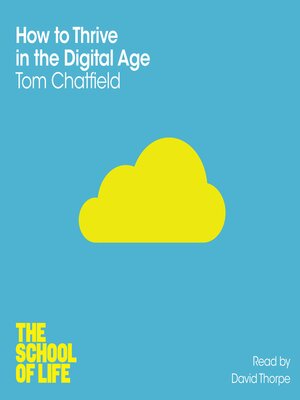 cover image of How to Thrive in the Digital Age